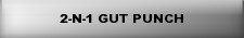 2-N-1 Gut Punch